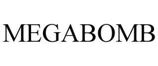 MEGABOMB trademark