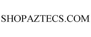 SHOPAZTECS.COM trademark