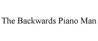 THE BACKWARDS PIANO MAN trademark