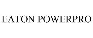 EATON POWERPRO trademark