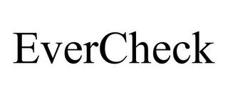 EVERCHECK trademark