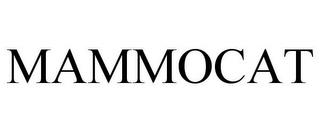 MAMMOCAT trademark