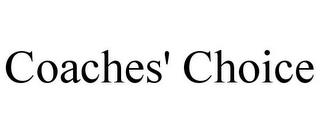 COACHES' CHOICE trademark