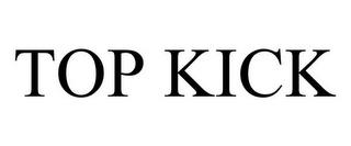 TOP KICK trademark