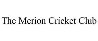 THE MERION CRICKET CLUB trademark