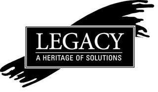 LEGACY A HERITAGE OF SOLUTIONS trademark