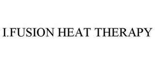 I.FUSION HEAT THERAPY trademark