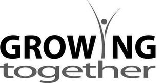 GROWING TOGETHER trademark