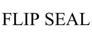 FLIP SEAL trademark