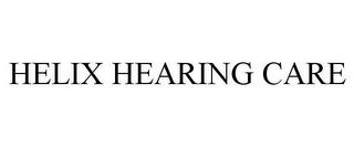 HELIX HEARING CARE trademark