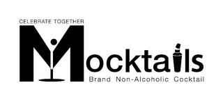 CELEBRATE TOGETHER MOCKTAILS BRAND NON-ALCOHOLIC COCKTAIL trademark