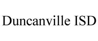 DUNCANVILLE ISD trademark