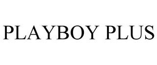 PLAYBOY PLUS trademark