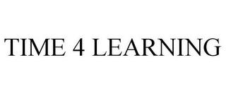 TIME 4 LEARNING trademark