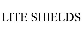 LITE SHIELDS trademark