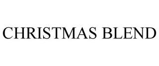 CHRISTMAS BLEND trademark