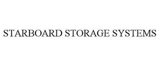 STARBOARD STORAGE SYSTEMS trademark