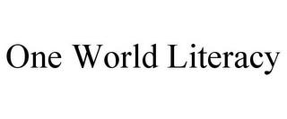 ONE WORLD LITERACY trademark