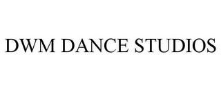 DWM DANCE STUDIOS trademark