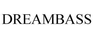 DREAMBASS trademark