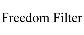 FREEDOM FILTER trademark