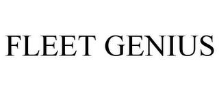 FLEET GENIUS trademark