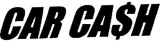 CAR CA$H trademark