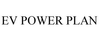 EV POWER PLAN trademark