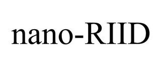 NANO-RIID trademark