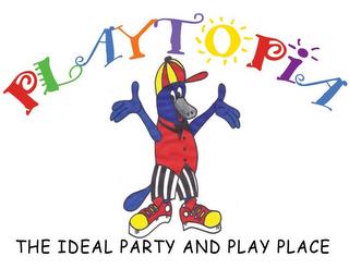 PLAYTOPIA THE IDEAL PARTY AND PLAY PLACE trademark