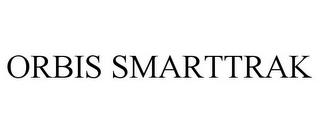 ORBIS SMARTTRAK trademark