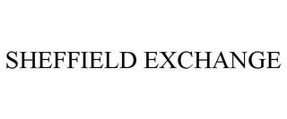 SHEFFIELD EXCHANGE trademark