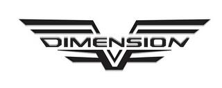 DIMENSION V trademark