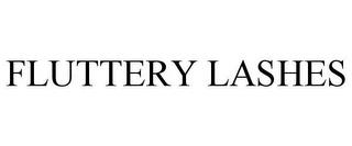 FLUTTERY LASHES trademark