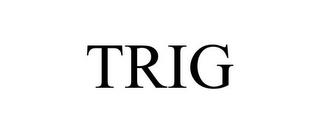 TRIG trademark