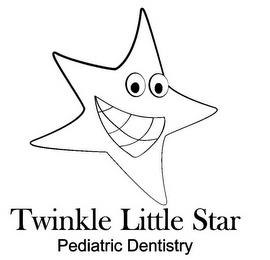 TWINKLE LITTLE STAR PEDIATRIC DENTISTRY trademark