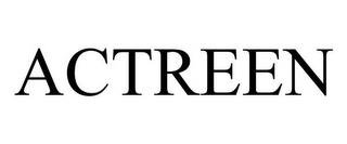 ACTREEN trademark