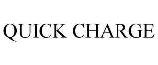 QUICK CHARGE trademark