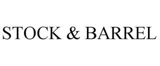 STOCK & BARREL trademark