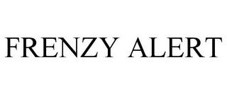 FRENZY ALERT trademark