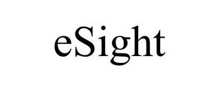 ESIGHT trademark