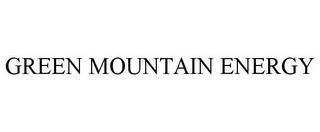 GREEN MOUNTAIN ENERGY trademark