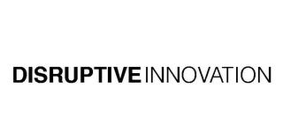 DISRUPTIVE INNOVATION trademark