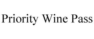 PRIORITY WINE PASS trademark