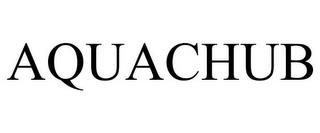 AQUACHUB trademark