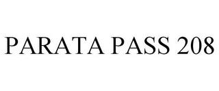 PARATA PASS 208 trademark