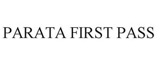 PARATA FIRST PASS trademark