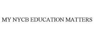 MY NYCB EDUCATION MATTERS trademark