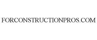 FORCONSTRUCTIONPROS.COM trademark