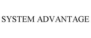 SYSTEM ADVANTAGE trademark